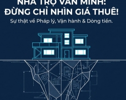 NHÀ TRỌ VĂN MINH: ĐỪNG CHỈ NHÌN GIÁ THUÊ NẾU KHÔNG MUỐN KẸT VỐN