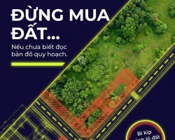 CÁCH ĐỌC QUY HOẠCH ĐẤT ĐỂ TRÁNH MUA NHẦM LÔ KHÓ BÁN