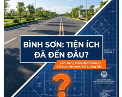 KHU TÁI ĐỊNH CƯ BÌNH SƠN CÓ GÌ? TOÀN CẢNH HẠ TẦNG, TIỆN ÍCH VÀ PHÁP LÝ